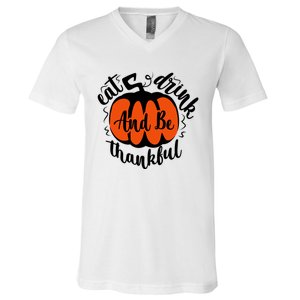 Funny Halloween Pumpkin Tees Eat And Be Thankful Cute Gift V-Neck T-Shirt