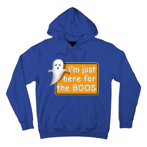 Funny Halloween Party Ing IM Just Here For The Boos Funny Gift Hoodie