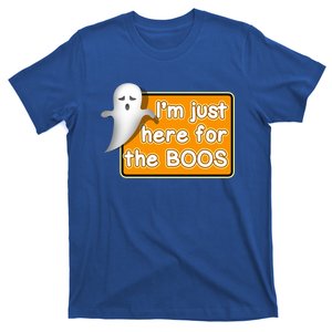 Funny Halloween Party Ing IM Just Here For The Boos Funny Gift T-Shirt