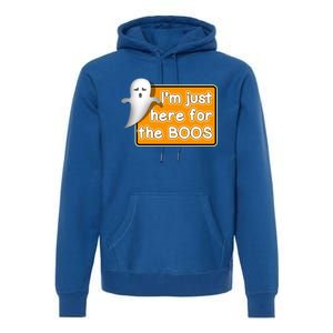 Funny Halloween Party Ing IM Just Here For The Boos Funny Gift Premium Hoodie