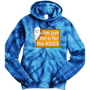 Funny Halloween Party Ing IM Just Here For The Boos Funny Gift Tie Dye Hoodie