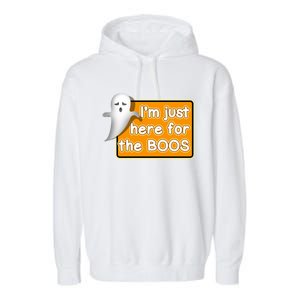 Funny Halloween Party Ing IM Just Here For The Boos Funny Gift Garment-Dyed Fleece Hoodie