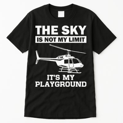 Funny Helicopter Pilot Gift For  Chopper Lovers Tall T-Shirt