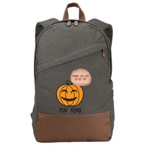 Funny Halloween Pumpkin Pun Joke Dad Joke Pun King Orange Gift Cotton Canvas Backpack