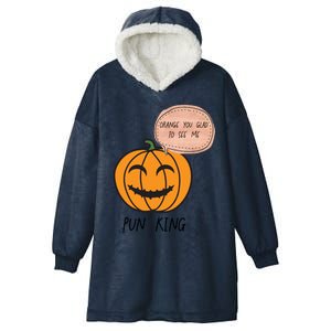 Funny Halloween Pumpkin Pun Joke Dad Joke Pun King Orange Gift Hooded Wearable Blanket