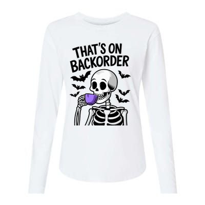 Funny Halloween Pharmacy Tech Skeleton ThatS Backorder Womens Cotton Relaxed Long Sleeve T-Shirt