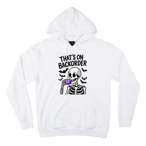 Funny Halloween Pharmacy Tech Skeleton ThatS Backorder Hoodie