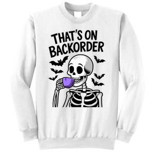 Funny Halloween Pharmacy Tech Skeleton ThatS Backorder Sweatshirt