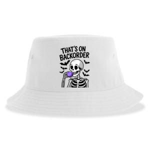 Funny Halloween Pharmacy Tech Skeleton ThatS Backorder Sustainable Bucket Hat