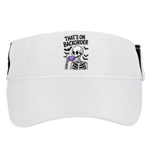 Funny Halloween Pharmacy Tech Skeleton ThatS Backorder Adult Drive Performance Visor