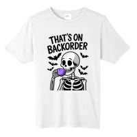 Funny Halloween Pharmacy Tech Skeleton ThatS Backorder Tall Fusion ChromaSoft Performance T-Shirt