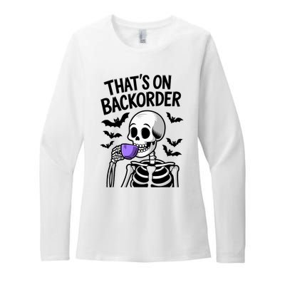 Funny Halloween Pharmacy Tech Skeleton ThatS Backorder Womens CVC Long Sleeve Shirt