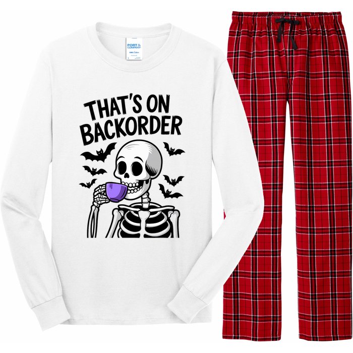 Funny Halloween Pharmacy Tech Skeleton ThatS Backorder Long Sleeve Pajama Set