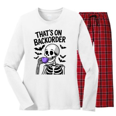 Funny Halloween Pharmacy Tech Skeleton ThatS Backorder Women's Long Sleeve Flannel Pajama Set 