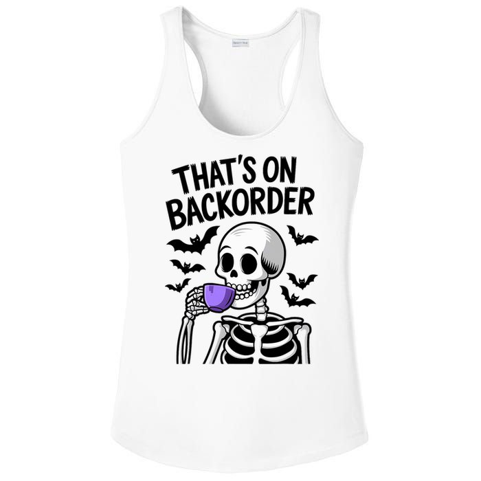 Funny Halloween Pharmacy Tech Skeleton ThatS Backorder Ladies PosiCharge Competitor Racerback Tank