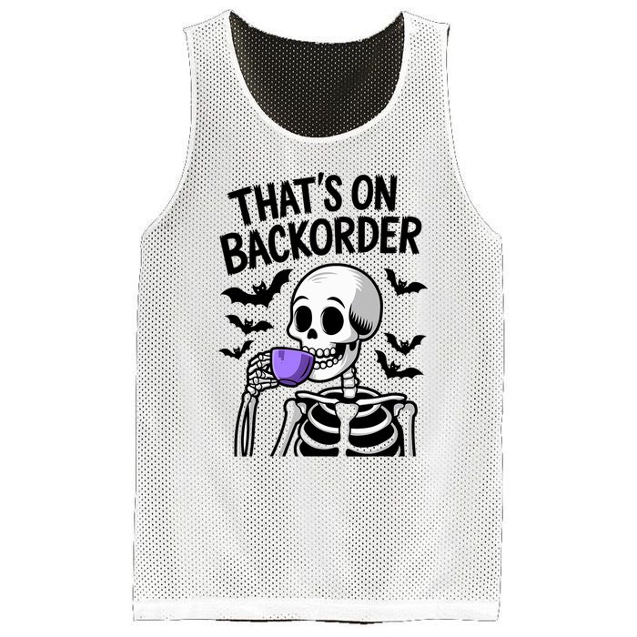 Funny Halloween Pharmacy Tech Skeleton ThatS Backorder Mesh Reversible Basketball Jersey Tank