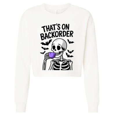 Funny Halloween Pharmacy Tech Skeleton ThatS Backorder Cropped Pullover Crew