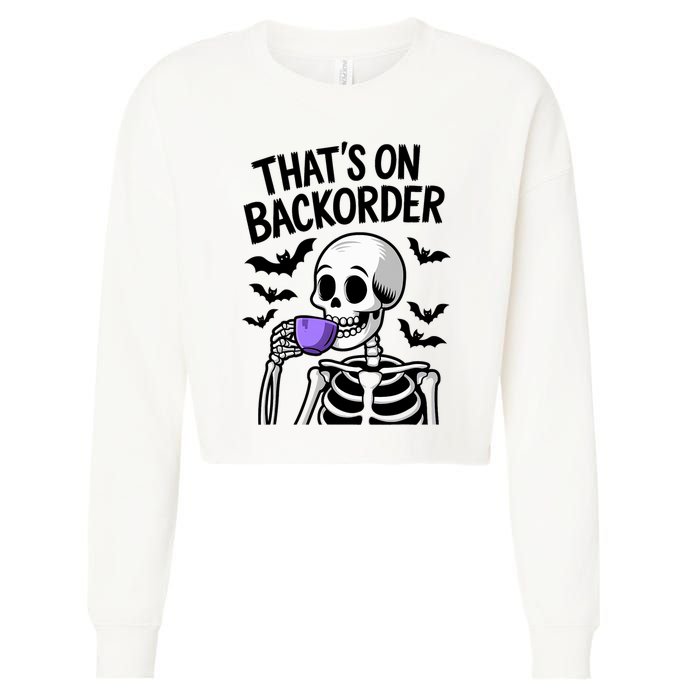 Funny Halloween Pharmacy Tech Skeleton ThatS Backorder Cropped Pullover Crew