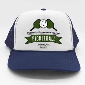 Friendly Hammond Players Pickleball Atlanta Trucker Hat