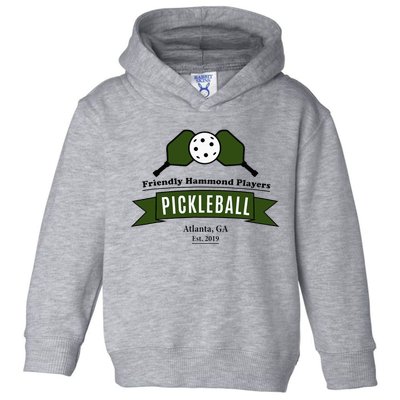 Friendly Hammond Players Pickleball Atlanta Toddler Hoodie