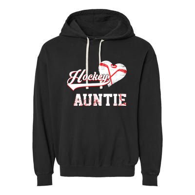 Family Hockey Player Funny Gift Hockey Auntie Cool Gift Garment-Dyed Fleece Hoodie