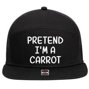 Funny Halloween Party Xmas Lazy Pretend I'm a Carrot 7 Panel Mesh Trucker Snapback Hat