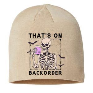 Funny Halloween Pharmacy Tech Skeleton ThatS Backorder Gift Sustainable Beanie