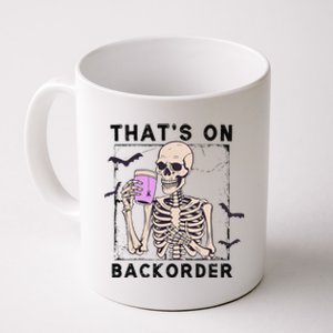 Funny Halloween Pharmacy Tech Skeleton ThatS Backorder Gift Coffee Mug