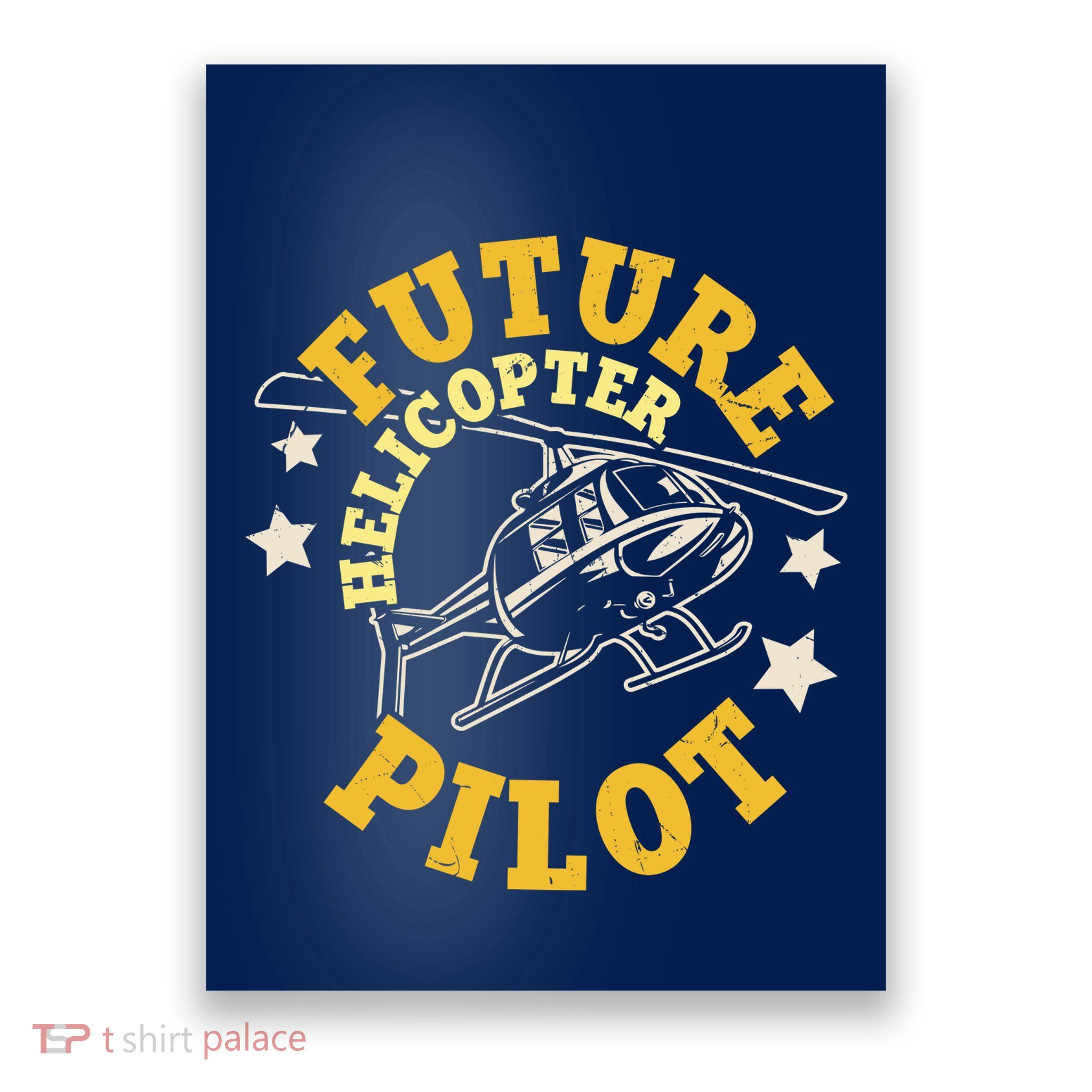 Future Helicopter Pilot Poster