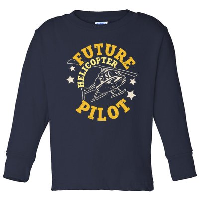 Future Helicopter Pilot Toddler Long Sleeve Shirt