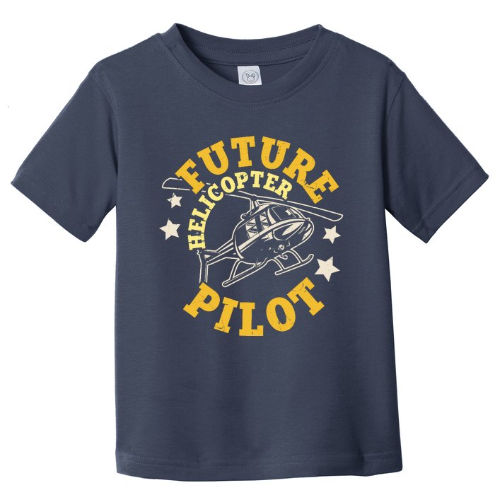 Future Helicopter Pilot Toddler T-Shirt