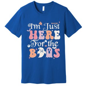 Funny Halloween Party Quote Im Just Here For The Boos Ghost Cool Gift Premium T-Shirt