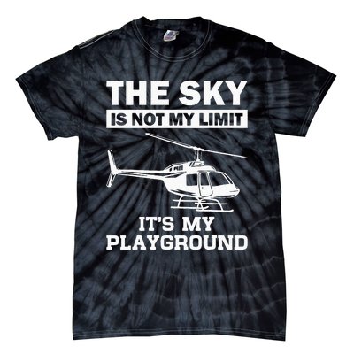 Funny Helicopter Pilot Gift For Men Women Chopper Lovers Tie-Dye T-Shirt