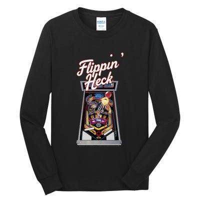 Flippin Heck Pinball Machine Gaming Arcade Tall Long Sleeve T-Shirt