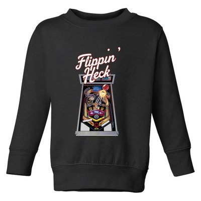 Flippin Heck Pinball Machine Gaming Arcade Toddler Sweatshirt