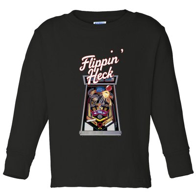 Flippin Heck Pinball Machine Gaming Arcade Toddler Long Sleeve Shirt