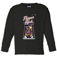 Flippin Heck Pinball Machine Gaming Arcade Toddler Long Sleeve Shirt