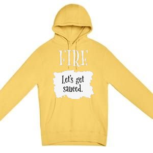 Fire Hot Packet Halloween Taco Lets Get Sauced Costume Premium Pullover Hoodie