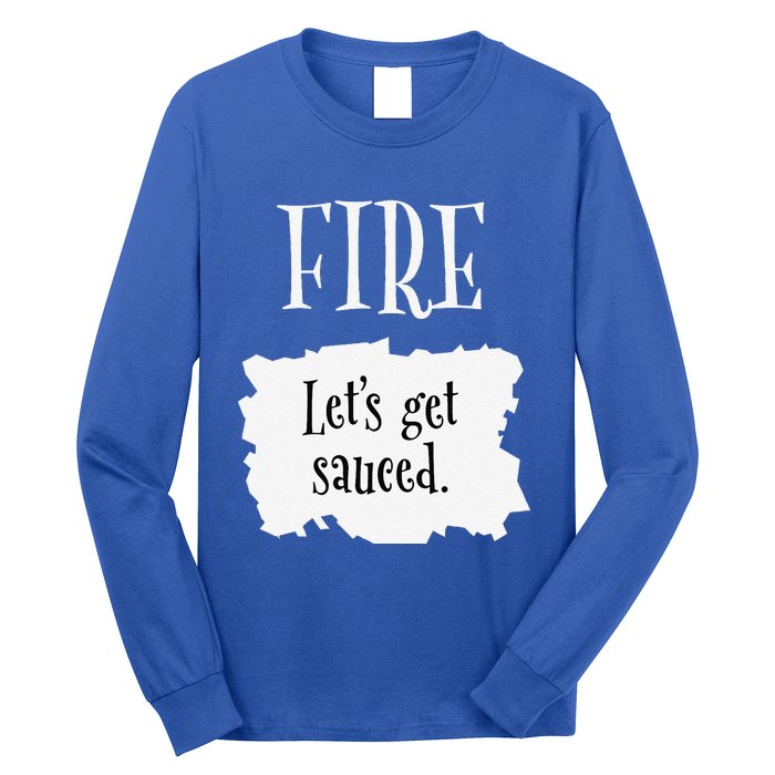 Fire Hot Packet Halloween Taco Lets Get Sauced Costume Long Sleeve Shirt