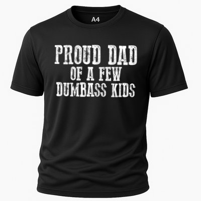 Funny Honest "Proud Dad Of A Few Dumbass " Gift Performance Shirt