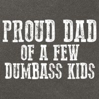 Funny Honest "Proud Dad Of A Few Dumbass " Gift Cotton Canvas Backpack