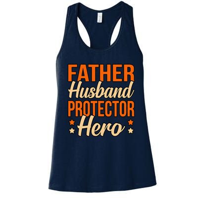 Father Husband Protector Hero Father’s Day Daddy Dad Graphic Women's Racerback Tank