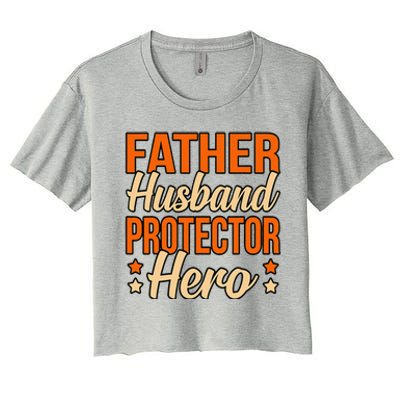 Father Husband Protector Hero Father’s Day Daddy Dad Graphic Women's Crop Top Tee