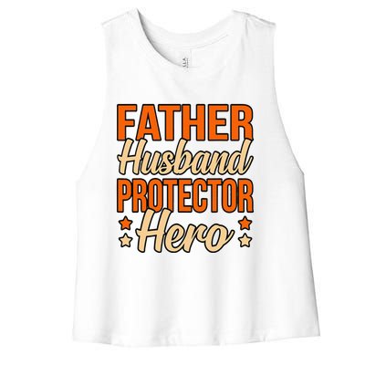 Father Husband Protector Hero Father’s Day Daddy Dad Graphic Women's Racerback Cropped Tank