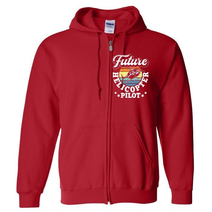 Future Helicopter Pilot Full Zip Hoodie