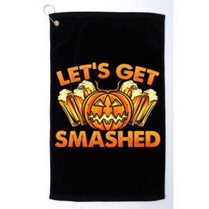 Funny Halloween Pumpkin For Beer Lovers LetS Get Smashed Cute Gift Platinum Collection Golf Towel