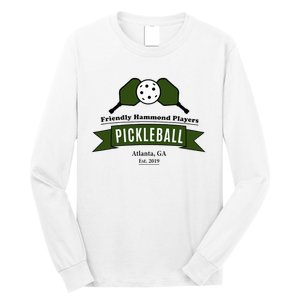 Friendly Hammond Players Pickleball Atlanta Graphic Long Sleeve Shirt