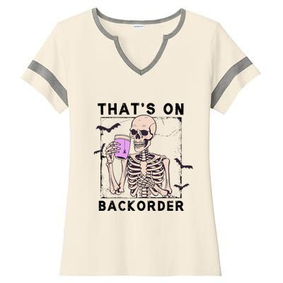 Funny Halloween Pharmacy Tech Skeleton ThatS Backorder Ladies Halftime Notch Neck Tee