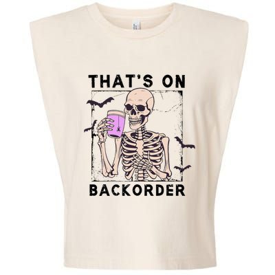 Funny Halloween Pharmacy Tech Skeleton ThatS Backorder Garment-Dyed Women's Muscle Tee