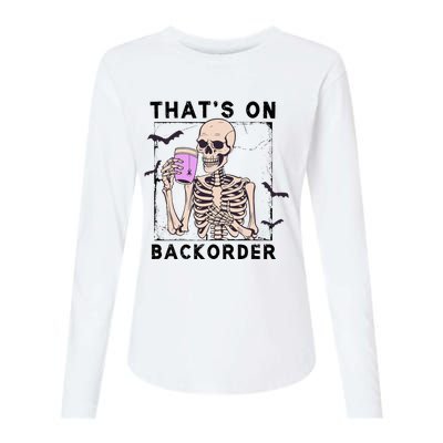 Funny Halloween Pharmacy Tech Skeleton ThatS Backorder Womens Cotton Relaxed Long Sleeve T-Shirt